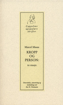 Kropp og person - To essays av Marcel Mauss (Heftet)