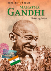Mahatma Gandhi av Torbjørn Færøvik (Innbundet)