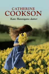 Kate Hannigans datter av Catherine Cookson (Innbundet)