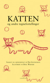 Katten og andre tegnefortellinger av Per Gustavsson (Innbundet)