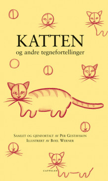 Katten og andre tegnefortellinger av Per Gustavsson (Innbundet)