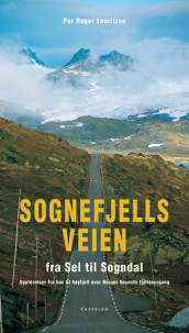 Sognefjellsveien av Per Roger Lauritzen (Fleksibind)