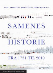 Samenes historie fra 1751 til 2010 av Astri Andresen, Bjørg Evjen og Teemu Ryymin (Fleksibind)