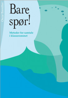 Bare spør! av Oscar Brenifier (Heftet)