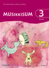 MusikkisuM 3 Elevbok av Tove Dahl Solbu (Heftet)