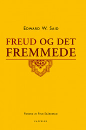 Freud og det fremmede av Edward W. Said (Innbundet)