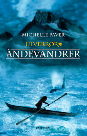 Åndevandrer av Michelle Paver (Innbundet)