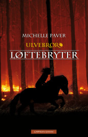 Løftebryter av Michelle Paver (Innbundet)