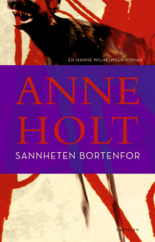 Sannheten bortenfor av Anne Holt (Innbundet)