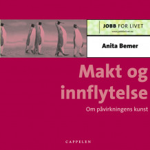 Makt og innflytelse på jobben av Anita Bemer Korsvold (Heftet)