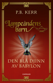 Den blå djinn av Babylon av P. B. Kerr (Innbundet)