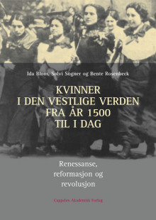 Kvinner i den vestlige verden fra år 1500 til i dag av Ida Blom, Bente Rosenbeck og Sølvi Sogner (Heftet)