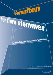 Fornuften har flere stemmer av Harald Hornmoen, Gitte Meyer og Peter Sylwan (Heftet)