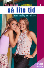 Hemmelig forelsket av Mary-Kate & Ashley Olsen (Heftet)