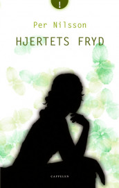 Hjertets fryd av Per Nilsson (Heftet)