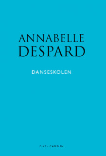 Danseskolen av Annabelle Despard (Heftet)