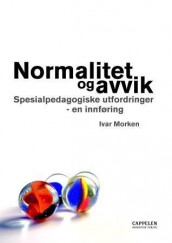 Normalitet og avvik av Ivar Morken (Heftet)
