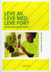 Leve av, leve med, leve for? av Berit Johne og Erik F. Øverland (Heftet)