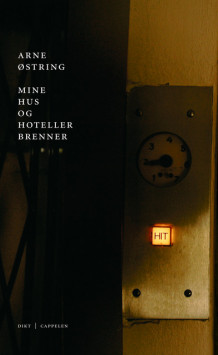 Mine hus og hoteller brenner av Arne Østring (Heftet)