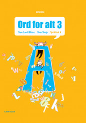 Ord for alt Ny utgåve 3 Språkbok A av Tove Lund Nilsen (Innbundet)