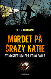 Mordet på Crazy Katie av Peter Abrahams (Innbundet)