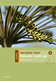 Naturfag Tema Naturen rundt oss av Erik Steineger (Heftet)