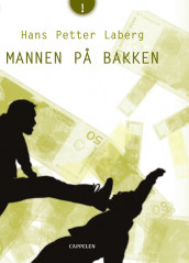 Mannen på bakken av Hans Petter Laberg (Heftet)