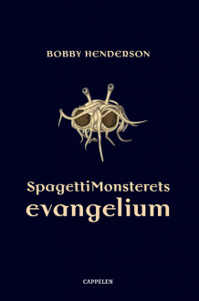 SpagettiMonsterets evangelium av Bobby Henderson (Heftet)