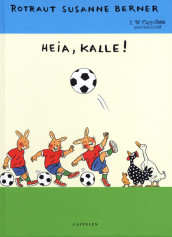 Heia, Kalle! av Susanne Rotraut Berner (Innbundet)