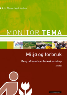 Monitor Tema Geografi - Miljø og forbruk av Magnus Henrik Sandberg (Heftet)