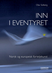 Inn i eventyret av Olav Solberg (Heftet)