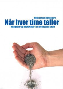 Når hver time teller av Hilde Larsen Damsgaard (Heftet)