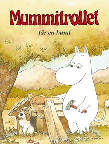 Mummitrollet får en hund av Tove Jansson (Innbundet)