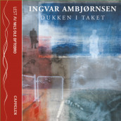 Dukken i taket av Ingvar Ambjørnsen (Lydbok-CD)