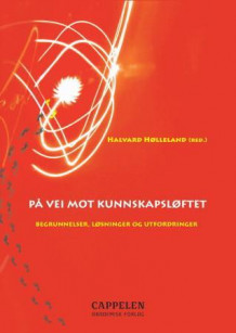 På vei mot Kunnskapsløftet av Halvard Hølleland (Heftet)