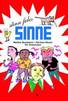 Sånn føles sinne av M. Danielsson og C. Ginner (Innbundet)