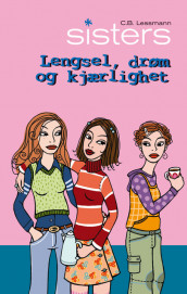 Lengsel, drøm og kjærlighet av C.B. Lessmann (Heftet)