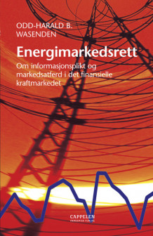 Energimarkedsrett av Odd-Harald B. Wasenden (Innbundet)