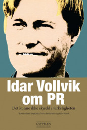 Idar Vollvik om PR av Trond Blindheim, Trond Albert Skjelbred og Idar Vollvik (Fleksibind)