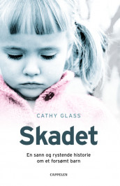 Skadet av Cathy Glass (Innbundet)