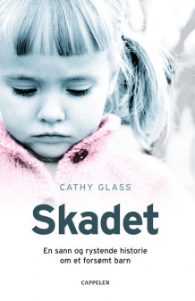 Skadet av Cathy Glass (Innbundet)