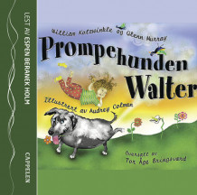 Prompehunden Walter av William Kotzwinkle (Lydbok-CD)