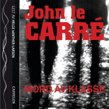 Mord av klasse av John le Carré (Nedlastbar lydbok)