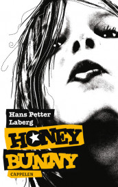 HoneyBunny av Hans Petter Laberg (Innbundet)