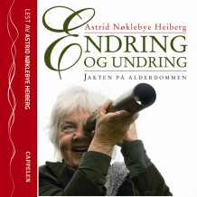 Endring og undring av Astrid Nøklebye Heiberg (Nedlastbar lydbok)