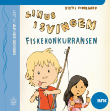 Linus i svingen og fiskekonkurransen av Kjetil Indregard (Nedlastbar lydbok)