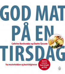 God mat på en tirsdag av Cathrine Borchsenius (Innbundet)