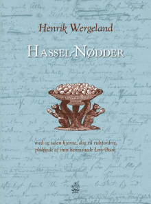 Hassel-Nødder av Henrik Wergeland (Innbundet)