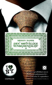 Den motvillige fundamentalist av Mohsin Hamid (Heftet)