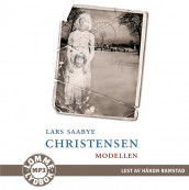 Modellen av Lars Saabye Christensen (Lydbok MP3-CD)